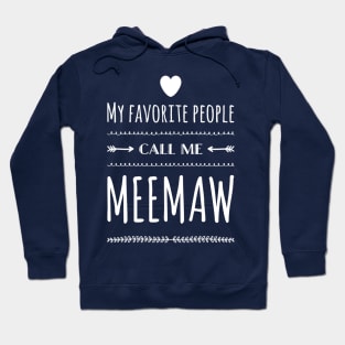 My Favorite People Call Me Meemaw Hoodie